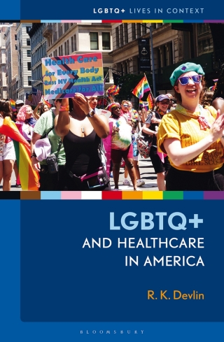 Cover image: LGBTQ+ and Healthcare in America 1st edition 9781440880315