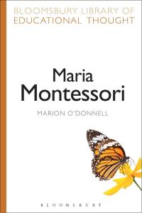 Cover image: Maria Montessori 1st edition 9781472519016