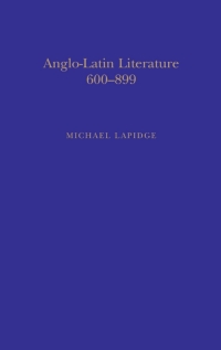 Cover image: Anglo-Latin Literature, Vol.1, 600-899 1st edition 9781852850111