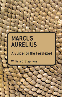 Imagen de portada: Marcus Aurelius: A Guide for the Perplexed 1st edition 9781441108104