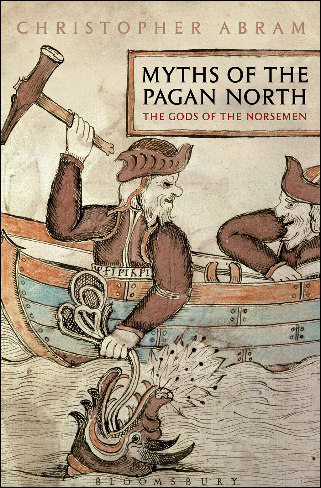 Myths of the Pagan North The Gods of the Norsemen 1st Edition