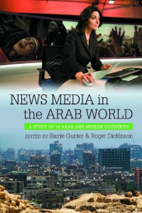 Cover image: News Media in the Arab World 1st edition 9781441114075