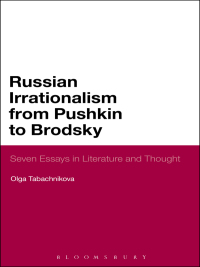 Imagen de portada: Russian Irrationalism from Pushkin to Brodsky 1st edition 9781501324741