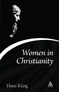 Cover image: Women in Christianity 1st edition 9780826476906