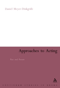 صورة الغلاف: Approaches to Acting 1st edition 9780826449016