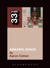 表紙画像: Aretha Franklin's Amazing Grace 1st edition 9781441148889
