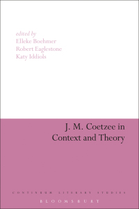 Cover image: J. M. Coetzee in Context and Theory 1st edition 9781441101112