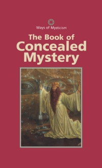 Imagen de portada: The Book of Concealed Mystery 1st edition 9780826449979