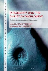 Cover image: Philosophy and the Christian Worldview 1st edition 9781623567675