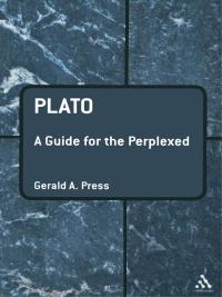 Cover image: Plato: A Guide for the Perplexed 1st edition 9780826491763