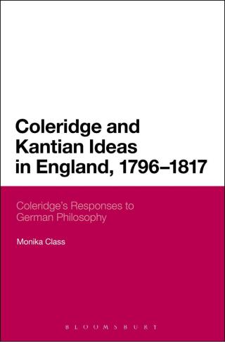 Cover image: Coleridge and Kantian Ideas in England, 1796-1817 1st edition 9781472532398