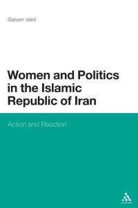 Imagen de portada: Women and Politics in the Islamic Republic of Iran 1st edition 9781441192141