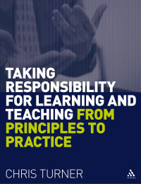 Cover image: Taking Responsibility for Learning and Teaching 1st edition 9781855397859