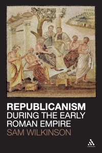 Imagen de portada: Republicanism during the Early Roman Empire 1st edition 9781441120526