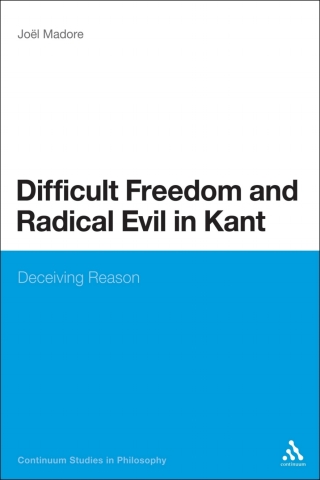 Cover image: Difficult Freedom and Radical Evil in Kant 1st edition 9781472513076