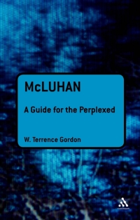 Cover image: McLuhan: A Guide for the Perplexed 1st edition 9781441143808