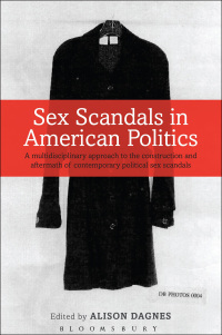 Cover image: Sex Scandals in American Politics 1st edition 9781441184771