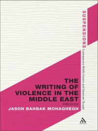 Imagen de portada: The Writing of Violence in the Middle East 1st edition 9781472529442