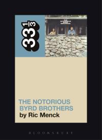 Titelbild: The Byrds' The Notorious Byrd Brothers 1st edition 9780826417176
