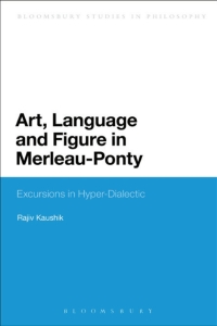 Cover image: Art, Language and Figure in Merleau-Ponty 1st edition 9781474228589