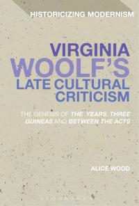 Titelbild: Virginia Woolf's Late Cultural Criticism 1st edition 9781474222921