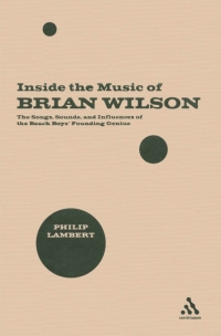 Cover image: Inside the Music of Brian Wilson 1st edition 9780826418760