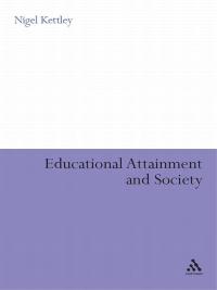 Cover image: Educational Attainment and Society 1st edition 9780826488565