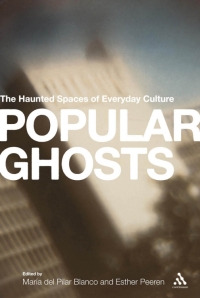 Cover image: Popular Ghosts 1st edition 9781441163691