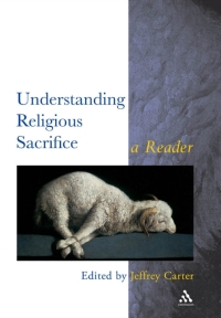 Immagine di copertina: Understanding Religious Sacrifice 1st edition 9780826448798