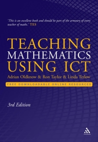 Cover image: Teaching Mathematics Using ICT 3rd edition 9781441156884