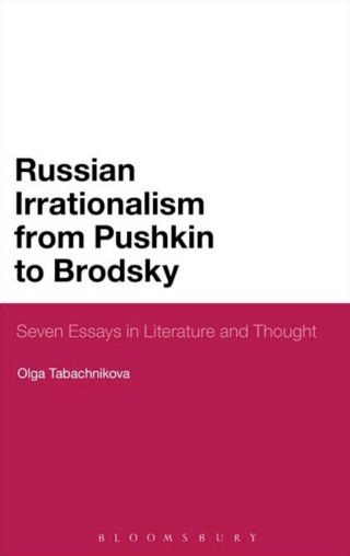 Cover image: Russian Irrationalism from Pushkin to Brodsky 1st edition 9781501324741