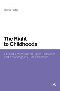 Cover image: The Right to Childhoods 1st edition 9781441176424