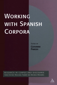 صورة الغلاف: Working with Spanish Corpora 1st edition 9780826494832