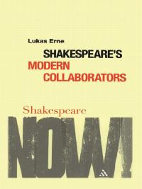Cover image: Shakespeare's Modern Collaborators 1st edition 9780826489951