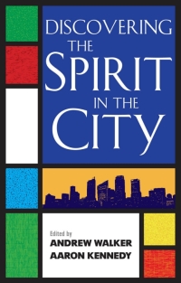 Cover image: Discovering the Spirit in the City 1st edition 9781441104724