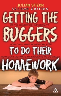 Cover image: Getting the Buggers to do their Homework 2nd Edition 2nd edition 9780826499806