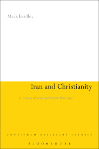 Cover image: Iran and Christianity 1st edition 9781441111678