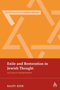 Cover image: Exile and Restoration in Jewish Thought 1st edition 9781441101372