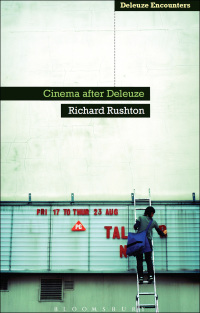 صورة الغلاف: Cinema After Deleuze 1st edition 9780826438928