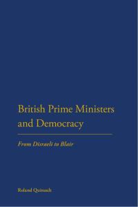 Cover image: British Prime Ministers and Democracy 1st edition 9781441187802