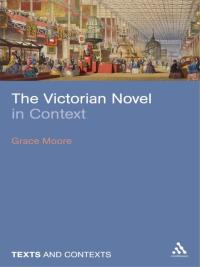 صورة الغلاف: The Victorian Novel in Context 1st edition 9781847064882