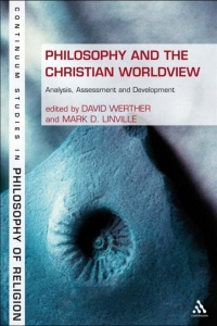 Omslagafbeelding: Philosophy and the Christian Worldview 1st edition 9781623567675