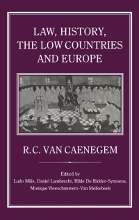 Omslagafbeelding: Law, History, the Low Countries and Europe 1st edition 9781852850883