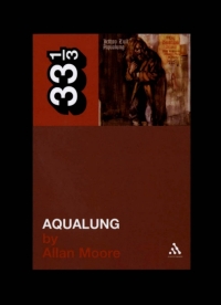 Cover image: Jethro Tull's Aqualung 1st edition 9780826416193