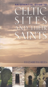 صورة الغلاف: Celtic Sites and Their Saints 1st edition 9780860123187