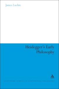 Cover image: Heidegger's Early Philosophy 1st edition 9781441197023