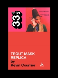 Imagen de portada: Captain Beefheart's Trout Mask Replica 1st edition 9780826427816