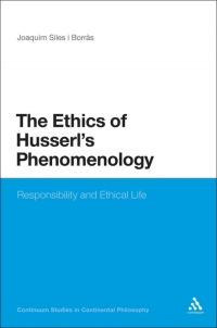 Imagen de portada: The Ethics of Husserl's Phenomenology 1st edition 9781441162434