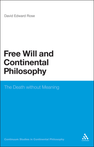 Imagen de portada: Free Will and Continental Philosophy 1st edition 9781441196552