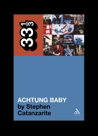 Titelbild: U2's Achtung Baby 1st edition 9780826427847